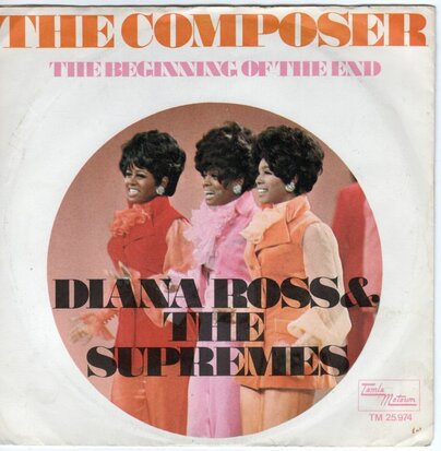 Supremes - The composer + The beginning of the end (Vinylsingle)