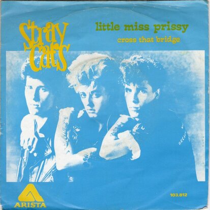 Stray Cats - Little miss prissy + Cross that bridge (Vinylsingle)