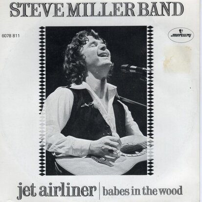 Steve Miller Band - Jet airliner + Babes in the wood (Vinylsingle)