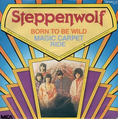 Steppenwolf - Born to be wild + Magic carpet ride (Vinylsingle)