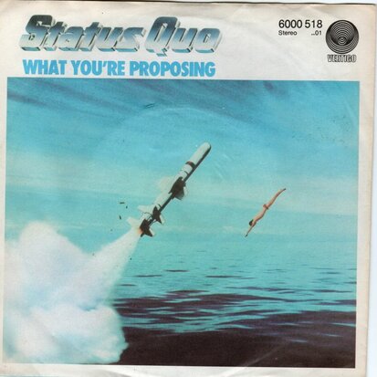 Status Quo - What you're proposing + A B Blues (Vinylsingle)