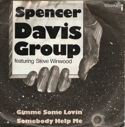Spencer Davis Group - Gimme some lovin' + Somebody help me (Vinylsingle)