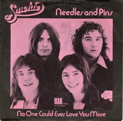 Smokie - Needles and pins + No one could ever love you more (Vinylsingle)