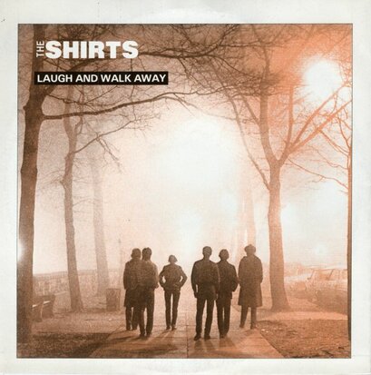 Shirts - Laugh and walk away + Maybe. maybe not (Vinylsingle)