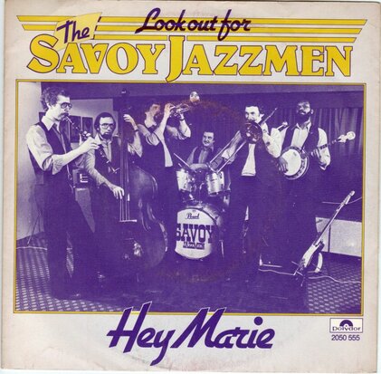 Savoy Jazzmen - Hey Marie + The Sheik Of Araby (Vinylsingle)