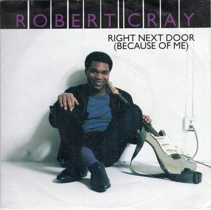 Robert Cray Band - Right next door + New blood (Vinylsingle)