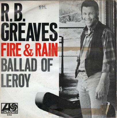 R.B. Greaves - Fire & Rain + Ballad Of Leroy (Vinylsingle)