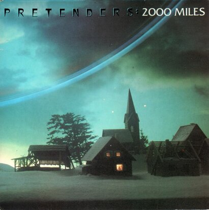 Pretenders - 2000 miles + Fast or slow the law's the law (Vinylsingle)