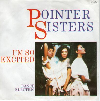 Pointer Sisters - I'm so excited + Dance electric (Vinylsingle)