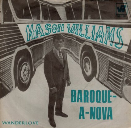Mason Williams - Baroque-A-Nova + Wanderlove (Vinylsingle)
