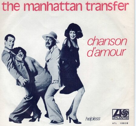 Manhattan Transfer - Chanson d'amour + Helpless (Vinylsingle)