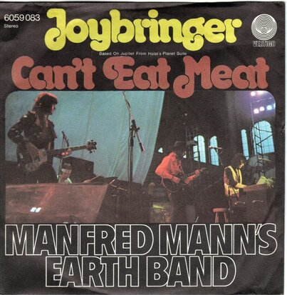 Manfred Mann's & Earth Band - Joybringer + Cant eat meat (Vinylsingle)