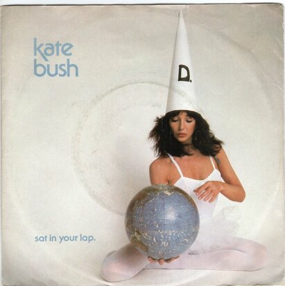 Kate Bush - Sat in your lap + Lord of the reedy river (Vinylsingle)