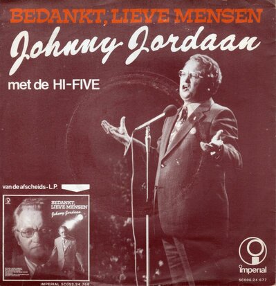 Johnny Jordaan - Bedankt lieve mensen + Hoe moet dat nou (Vinylsingle)