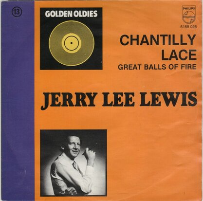 Jerry Lee Lewis - Chantilly lace + Great balls of fire (Vinylsingle)
