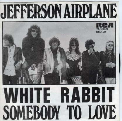 Jefferson Airplane - White rabbit + Somebody to love (Vinylsingle)