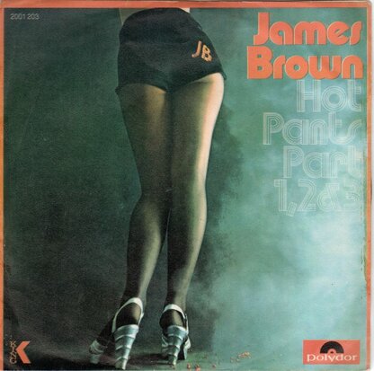 James Brown - Hot pants + Hpt Pants (Part II & III) (Vinylsingle)