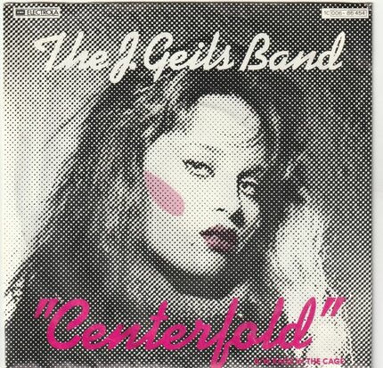 J. Geils Band - Centerfold + Rage in the cage (Vinylsingle)
