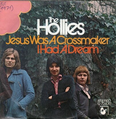 Hollies - Jesus was a crossmaker + Won't you feel good that morning (Vinylsingle)