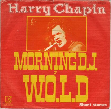 Harry Chapin - W.O.L.D. + Short stories (Vinylsingle)