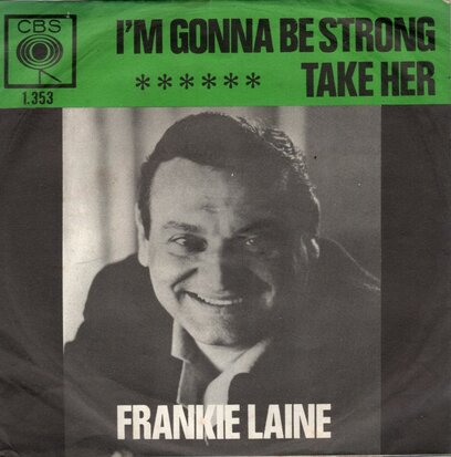 Frankie Laine - I'm Gonna Be Strong + Take Her (Vinylsingle)