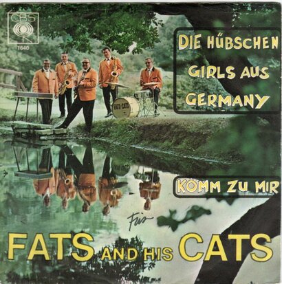 Fats and his Cats - Die Hbschen Girls Aus Germany + Komm Zu Mir (Vinylsingle)