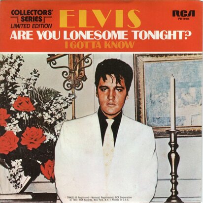Elvis Presley - Are you lonesome tonight + I gotta know (Vinylsingle)