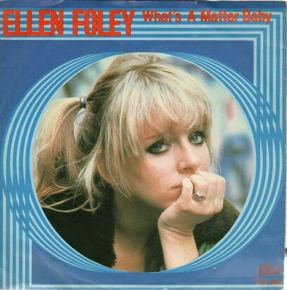 Ellen Foley - What's a matter baby + Hideaway (Vinylsingle)