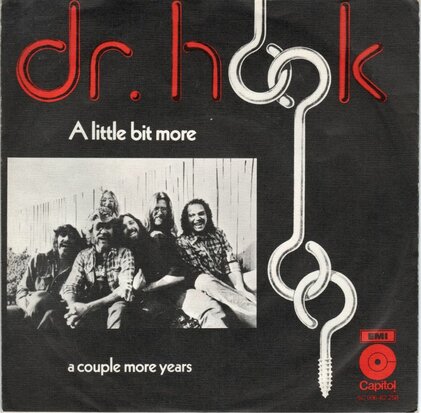 Dr. Hook - A little bit more + A couple more years (Vinylsingle)
