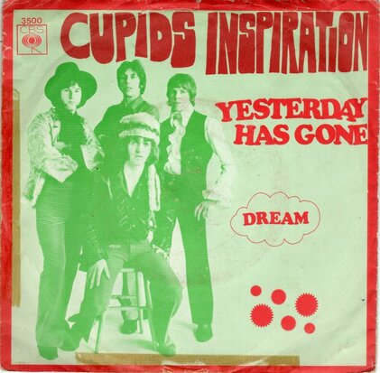 Cupids Inspiration - Yesterday has gone + Dream (Vinylsingle)