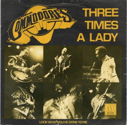 Commodores - Three times a lady + Look what you've done (Vinylsingle)