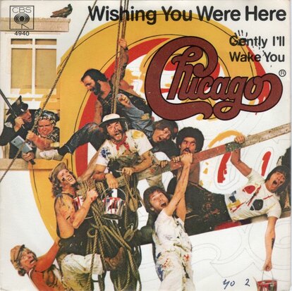 Chicago - Wishing you were here + Gently I'll wake you (Vinylsingle)
