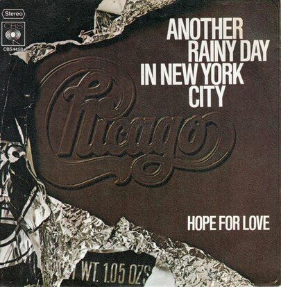 Chicago - Another rainy day in New York City + Hope for love (Vinylsingle)