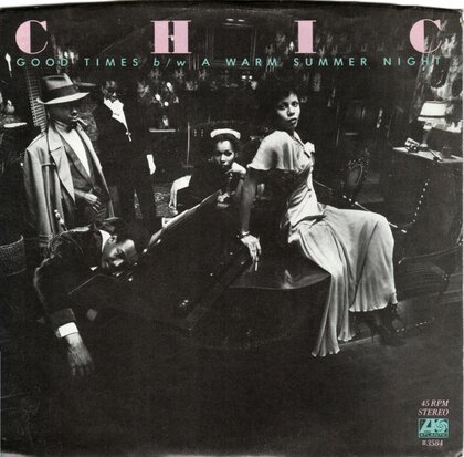 Chic - Good times + Warmer summer night (Vinylsingle)