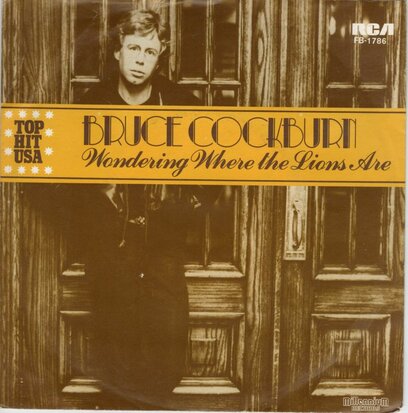 Bruce Cockburn - Wondering where the lions are + After the rain (Vinylsingle)