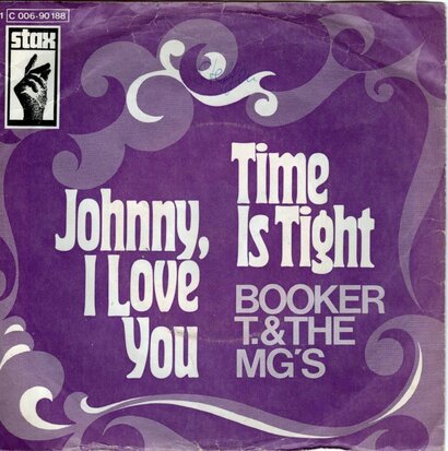 Booker T & MG's - Time is tight + Johnny I love you (Vinylsingle)