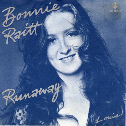 Bonnie Raitt - Runaway + Louise (Vinylsingle)