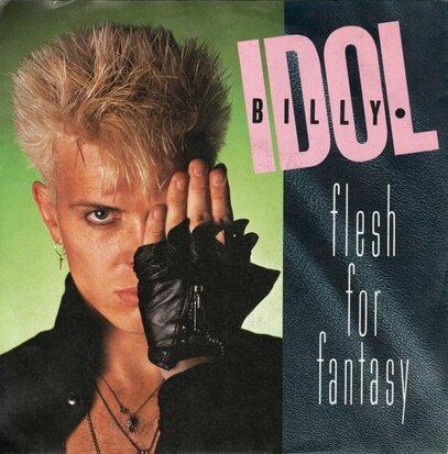 Billy Idol - Flesh For Fantasy + Blue Highway (Vinylsingle)