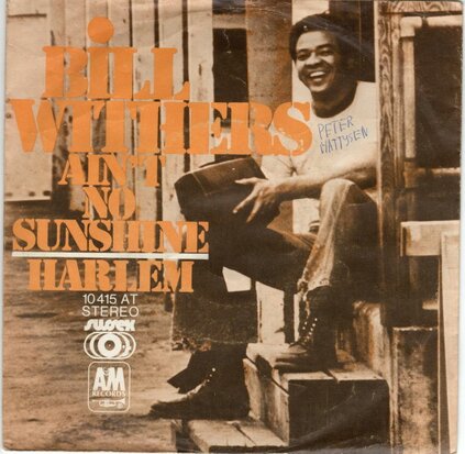 Bill Withers - Ain't no sunshine + Harlem (Vinylsingle)