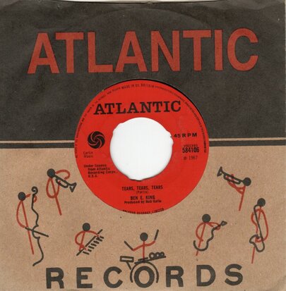 Ben E. King - Tears, Tears, Tears + A Man Without A Dream (Vinylsingle)