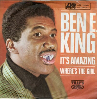 Ben E. King - It's Amazing + Where's th girl (Vinylsingle)