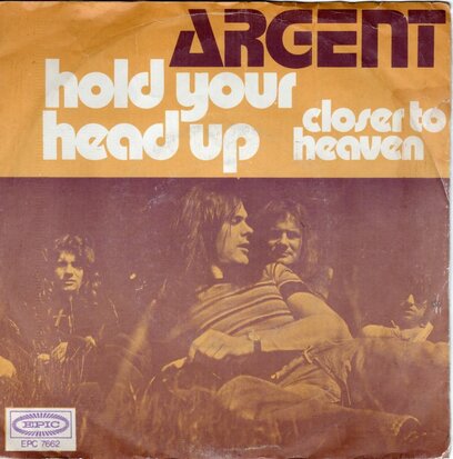 Argent - Hold your head up + Closer to heaven (Vinylsingle)