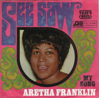 Aretha Franklin - See saw + My song (Vinylsingle)
