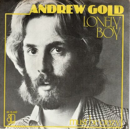 Andrew Gold - Lonely boy + Must be crazy (Vinylsingle)