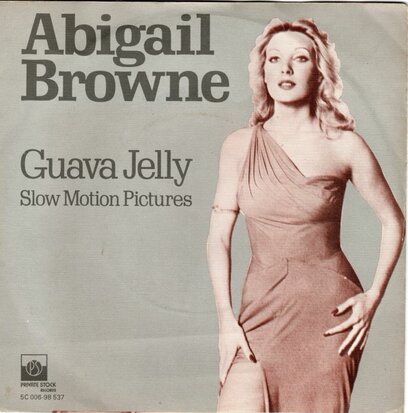 Abigail Browne - Guava Jelly + Slow Motion Picture (Vinylsingle)