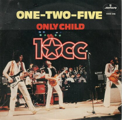 10CC - One two five + Only child (Vinylsingle)