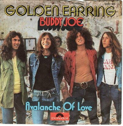 Golden Earring - Buddy Joe + Avalanche of love (Vinylsingle)