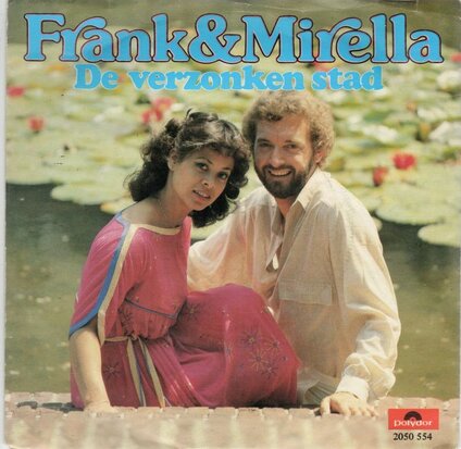 Frank & Mirella - De verzonken stad + Ca c'est la vie (Vinylsingle)
