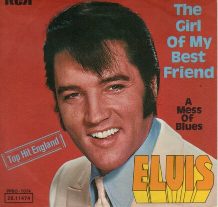 Elvis Presley - The girl of my best friend + A mess of blues (Vinylsingle)