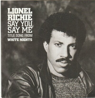 Lionel Richie - Say you, say me + Can't slow down (Vinylsingle)
